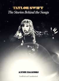 Taylor Swift : The Story Behind the Songs