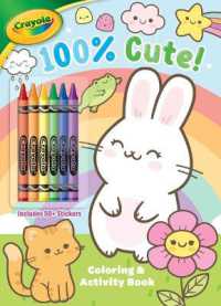 Crayola: 100% Cute! (Color & Activity with Crayons)