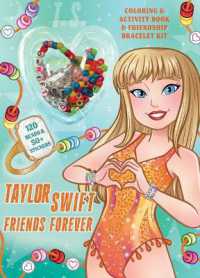 Taylor Swift Friends Forever Coloring & Activity Book with Friendship Bracelets