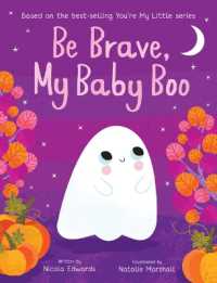 Be Brave, My Baby Boo (You're My Little)