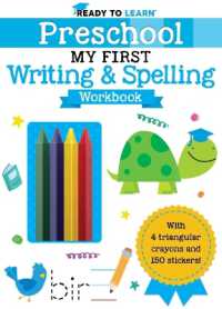 Ready to Learn: Preschool My First Writing and Spelling Workbook (Ready to Learn)