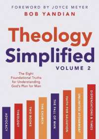 Theology Simplified (Vol.) 2 : The Eight Foundational Truths for Understanding God's Plan for Man