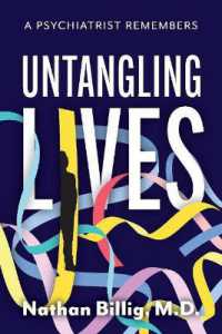 Untangling Lives : A Psychiatrist Remembers