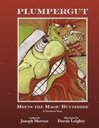 Plumpergut Meets the Magic Butterbee : A Christmas Story