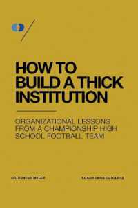How to Build a Thick Institution : Organizational Lessons from a Championship High School Football Program