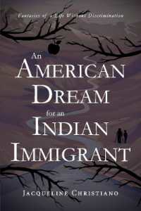 An American Dream for an Indian Immigrant : Fantasies of a Life without Discrimination
