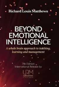 Beyond Emotional Intelligence : A Whole Brain Approach to Teaching, Learning and Management