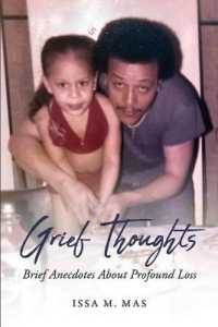 Grief Thoughts : Brief Anecdotes about Profound Loss
