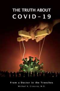 The Truth about Covid-19 : From a Doctor in the Trenches