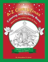 A-Z CHRISTmas Coloring and Activity Book : About the Marvelous Birth of Jesus