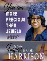 You Are More Precious than Jewels : The Twelve Stones in the Foundations of the Wall of the New Jerusalem