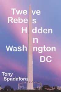 Twelve Rebels Hidden in Washington， DC