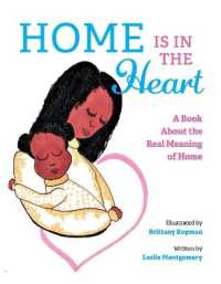 Home is in the Heart : A Book about the Real Meaning of Home