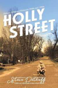 Holly Street : Helena, Arkansas Memoirs 1940s and 1950s