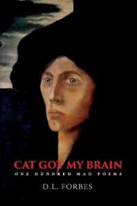 Cat Got My Brain : One Hundred Mad Poems (The One Hundred Poems Series)