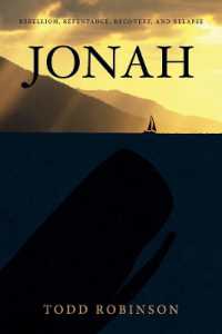 JONAH : REBELLION, REPENTANCE, RECOVERY, AND RELAPSE