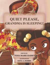 Quiet Please, Grandma Is Sleeping