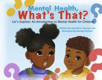 Mental Health, What's That? : Let's Explore: an Introduction to Mental Health for Children