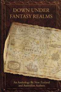 Down under Fantasy Realms : An Anthology by New Zealand and Australian Authors