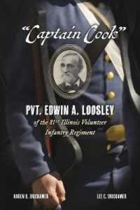 'Captain Cook' : Pvt. Edwin A. Loosley of the 81st Illinois Volunteer Infantry Regiment
