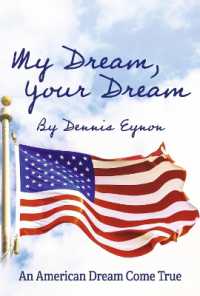 My Dream, Your Dream : An American Dream Come True