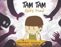 Tam Tam Gets Mad (Tam Tam's World)