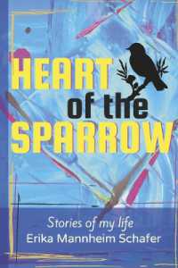 Heart of the Sparrow : Stories of My Life