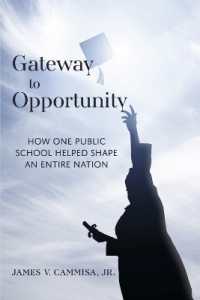 Gateway to Opportunity : How How One Public School Helped Shape an Entire Nation