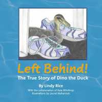 Left Behind! : The True Story of Dino the Duck