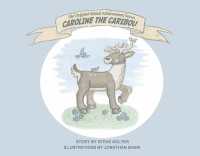 CAROLINE THE CARIBOU (The Original Animal Achievement Series)