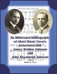 A Sheet Music Bibliography of Weldon and Rosamond Johnson : An Illustrated Bibliography of Sheet Music Covers