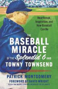 The Baseball Miracle of the Splendid 6 and Towny Townsend : Heartbreak, Inspiration, and How Baseball Can Be