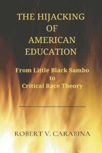 The Hijacking of American Education : From Little Black Sambo to Critical Race Theory