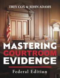 Mastering Courtroom Evidence : Federal Edition