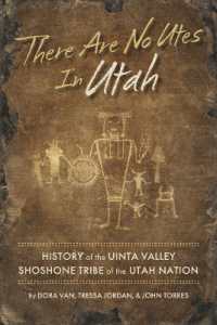 There Are No Utes in Utah : History of the Uinta Valley Shoshone Tribe of the Utah Nation