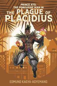 The Plague of Placidius (Prince Ato, the Porcupine Man)