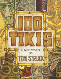 100 Tikis : A Sketchbook by Tom Struck