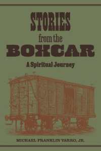 Stories from the Boxcar : A Spiritual Journey