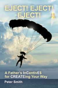 Eject! Eject! Eject! : A Father's InCentivE$ for CREATEing your way