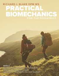 Practical Biomechanics for the Podiatrist : Book 2 (Practical Biomechanics for the Podiatris)