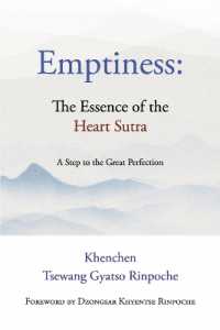 Emptiness: the Essence of the Heart Sutra : A Step to the Great Perfection