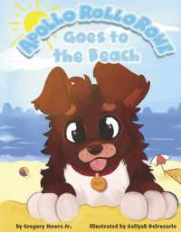 Apollo Rollo Rowe Goes to the Beach (Apollo Rollo Rowe Stays on the Go)