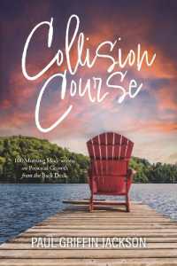 Collision Course : 100 Morning Meditations on Personal Growth from the Back Deck