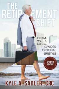 The Retirement Shift : From Work Life to a Work Optional Lifestyle