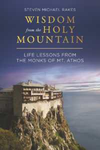 Wisdom from the Holy Mountain : Life Lessons from the Monks of Mt. Athos