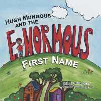 Hugh Mungous and the Enormous First Name