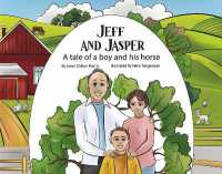Jeff and Jasper : A Tale of a Boy and His Horse