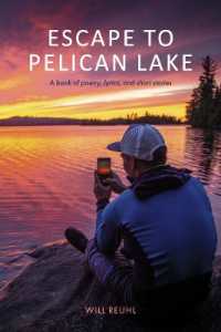 Escape to Pelican Lake : a book of poetry, lyrics, and short stories