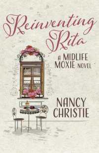 Reinventing Rita : A Midlife Moxie Novel (Midlife Moxie Novel Series)