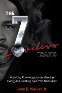 THE 7 Loveless TRAITS : Acquiring Knowledge, Understanding, Clarity, and Breaking Free from Narciss